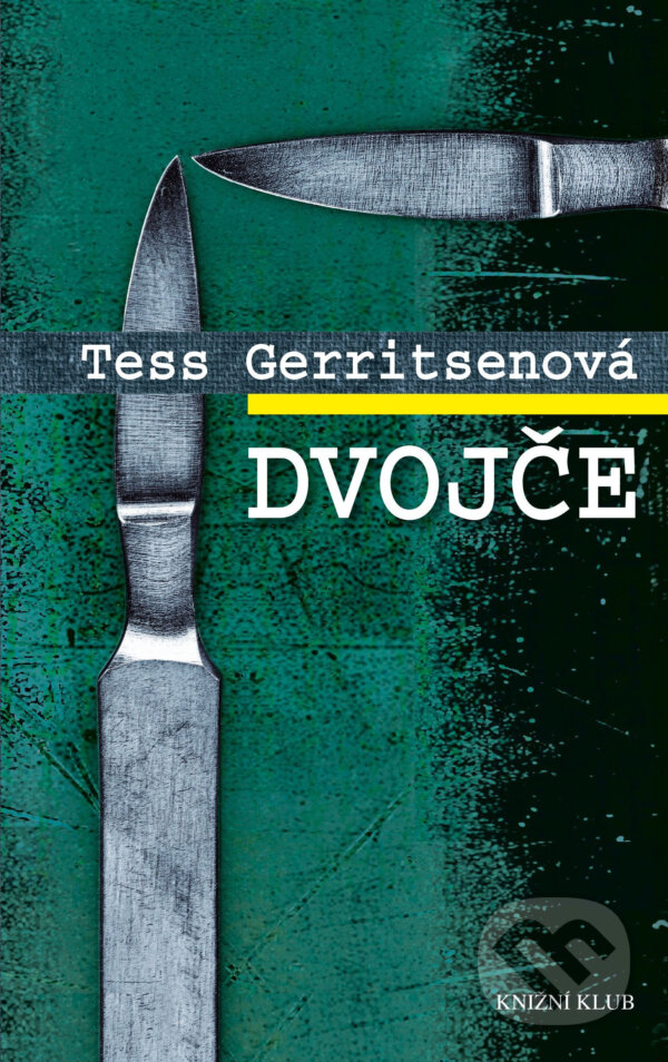 E-kniha: Dvojče (Tess Gerritsen). Knižní klub, 2015