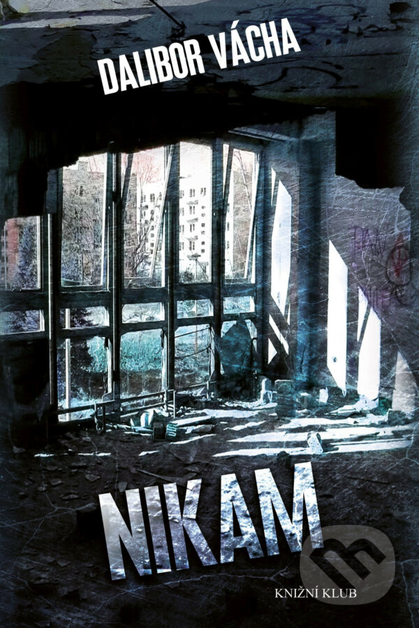 E-kniha: Nikam (Dalibor Vácha). Knižní klub, 2016