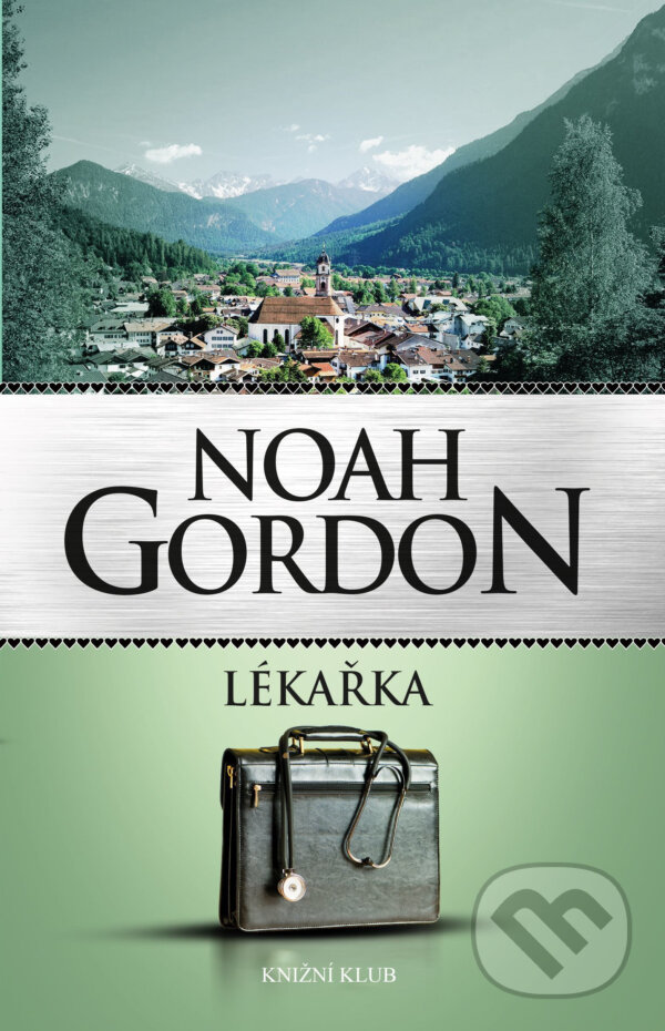 E-kniha: Lékařka (Noah Gordon). Knižní klub, 2017