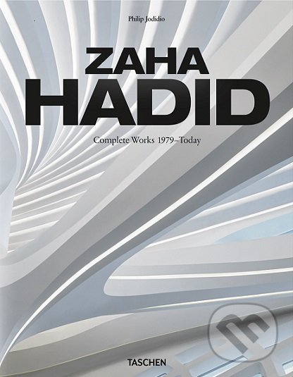 Levně Zaha Hadid (Complete Works 1979-Today) - Philip Jodidio - kniha z kategorie Architektúra