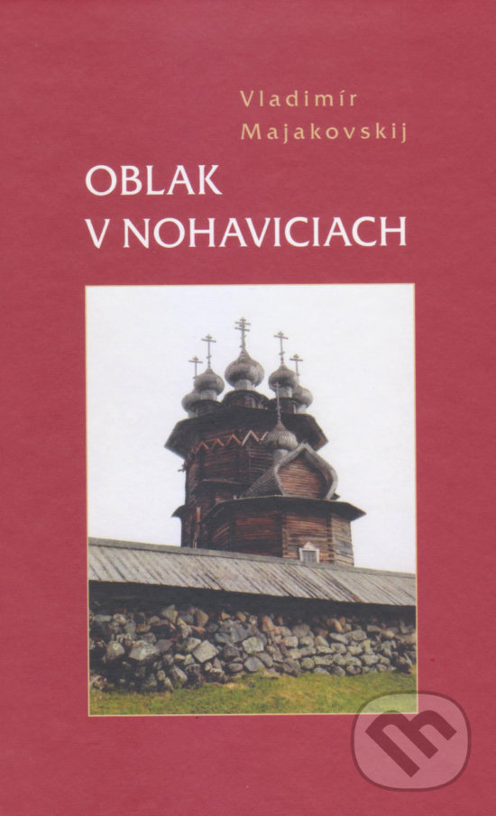 Levně Oblak v nohaviciach - Vladimír Majakovskij - kniha z kategorie Poézia