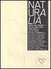Levně Naturalia (Sbírky bez hranic V./ Collections sans frontiéres V. / Collections without Borders V.)