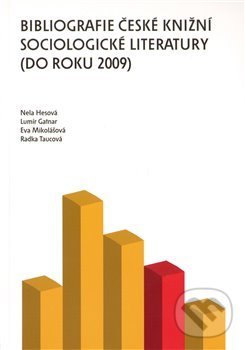 Levně Bibliografie české knižní sociologické literatury (do roku 2009) - kniha z kategorie Literárna veda