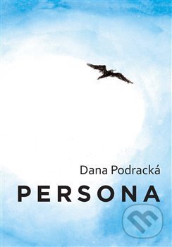 Levně Persona - Dana Podracká - kniha z kategorie Poézia
