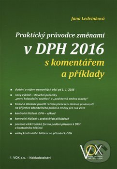 Praktický průvodce změnami v DPH 2016 - Jana Ledvinková, VOX, 2016