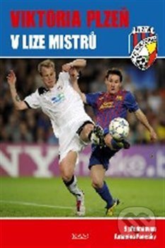 Levně Viktoria Plzeň v Lize mistrů - Viktor Steinbach - kniha z kategorie Kolektívne športy