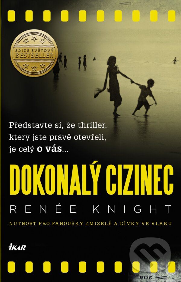 E-kniha: Dokonalý cizinec (Renée Knight). Ikar CZ, 2016