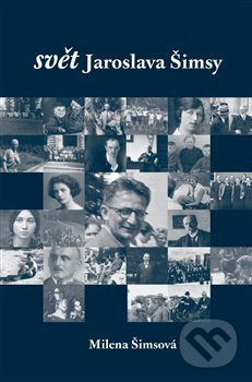 Levně Svět Jaroslava Šimsy - Milena Šimsová - kniha z kategorie Životopisy