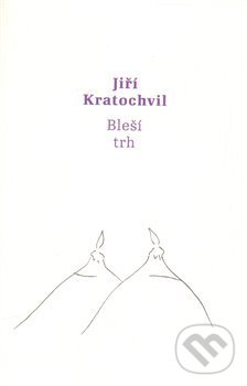 Levně Bleší trh - Jiří Kratochvil - kniha z kategorie Beletria