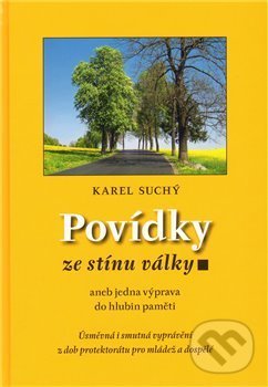 Levně Povídky ze stínu války (aneb jedna výprava do hlubin paměti) - kniha z kategorie Reportáže a publicistika