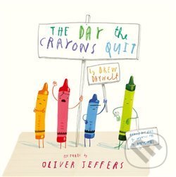 The Day the Crayons Quit - Drew Daywalt, HarperCollins, 2016