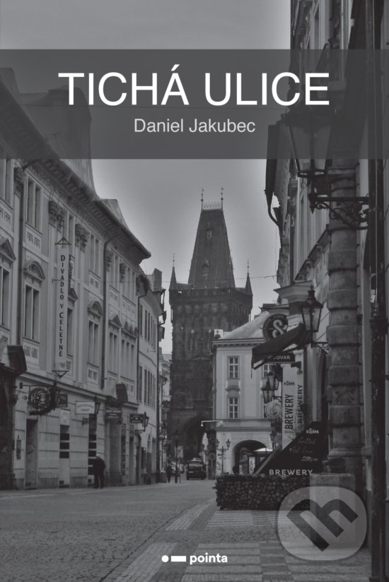 Levně Tichá ulice - Daniel Jakubec - kniha z kategorie Poézia