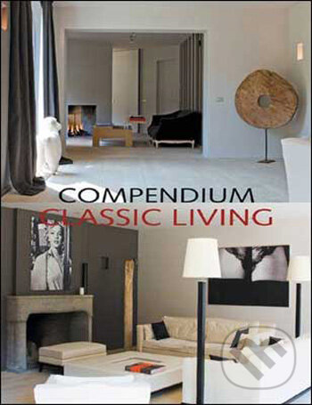 Levně Compendium: Classic Living - kniha z kategorie Umenie, dizajn a architektúra