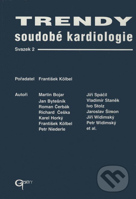 Kniha: Trendy soudobé kardiologie (svazek 2) (Martin Bojar a kolektív). Galén, 1999