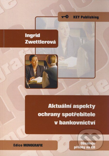 Levně Aktuální aspekty ochrany spotřebitele v bankovnictví - kniha z kategorie Bankovníctvo