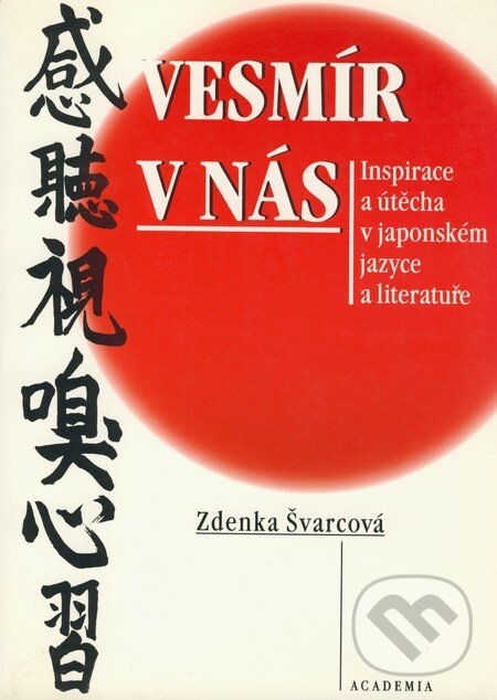 Kniha: Vesmír v nás (Zdenka Švarcová). Academia, 1999
