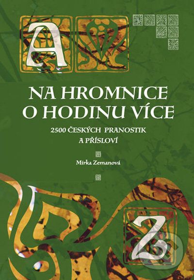 Na Hromnice o hodinu více - Mirka Zemanová, Computer Press, 2009