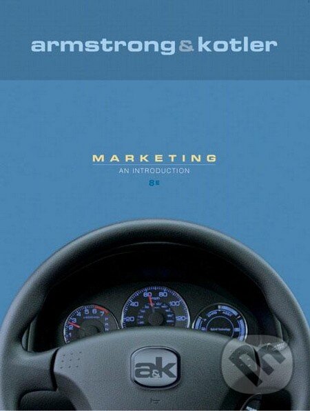 Marketing: An Introduction - Philip Kotler, Gary Armstrong, Pearson, 2006