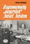 Levně Zapomenutý "nepřítel" Josef Josten - Milada Polišenská - kniha z kategorie Životopisy