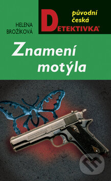 Kniha: Znamení motýla (Helena Brožíková). Moba, 2009