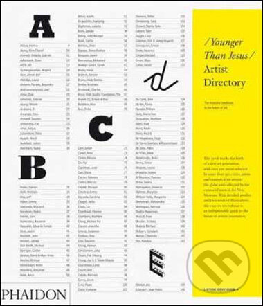 Levně Younger than Jesus (Over 500 of the world's best artists under the age of 33) - kniha z kategorie Umenie, dizajn a architektúra