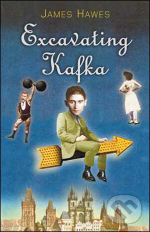 Levně Excavating Kafka - James Hawes