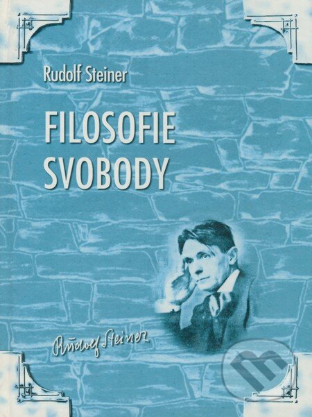 Kniha: Filosofie svobody (Rudolf Steiner). Michael, 1999