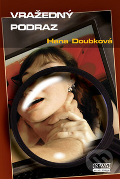 Kniha: Vražedný podraz (Hana Doubková). Nava, 2009