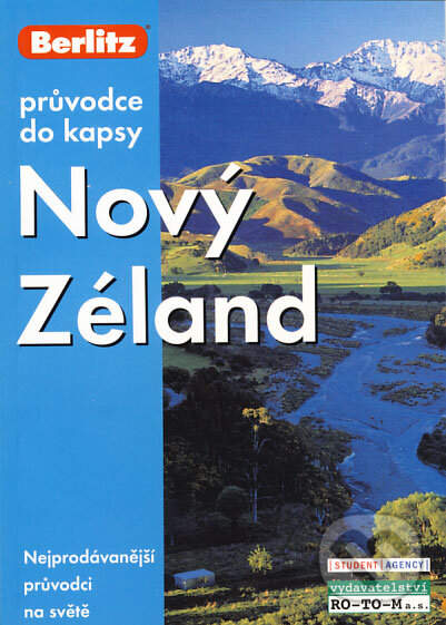 Kniha: Nový Zéland (Andy Belcher a Catherine McLeod). RO-TO-M, 2008
