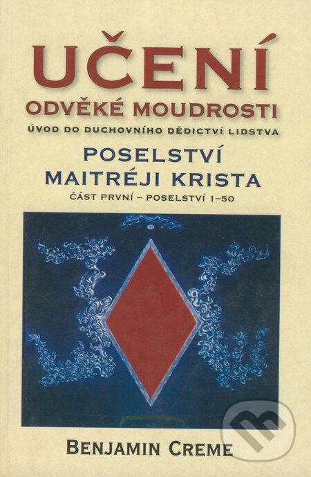 Kniha Učení odvěké moudrosti / Poselství Maitréji Krista