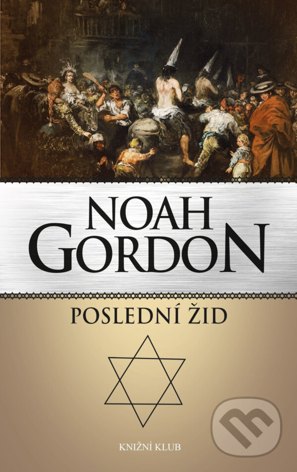 E-kniha: Poslední žid (Noah Gordon). Knižní klub, 2017
