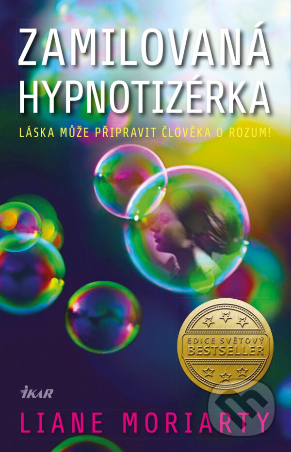 E-kniha: Zamilovaná hypnotizérka (Liane Moriarty). Ikar CZ, 2016