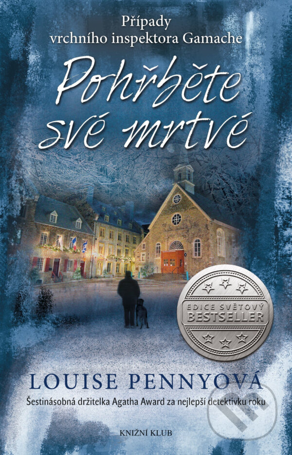 E-kniha: Pohřběte své mrtvé (Louise Penny). Knižní klub, 2017
