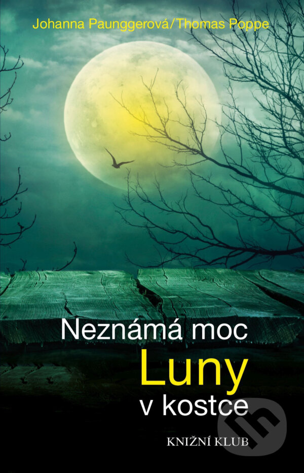 E-kniha: Neznámá moc Luny v kostce (Johanna Paungger a Thomas Poppe). Knižní klub, 2016