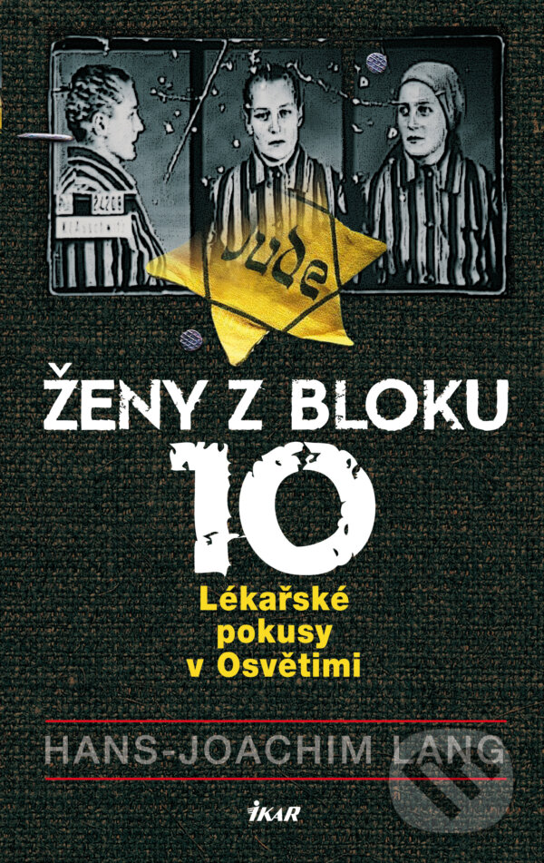 E-kniha: Ženy z bloku 10 (Hans Joachim Lang). Ikar CZ, 2018