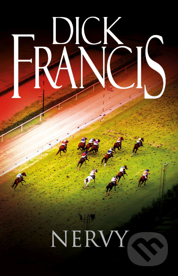 E-kniha: Nervy (Dick Francis). Knižní klub, 2017