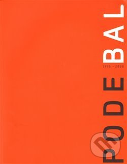 Levně Pode bal 1998-2008 /česká verze/ - kniha z kategorie Maliarstvo a sochárstvo