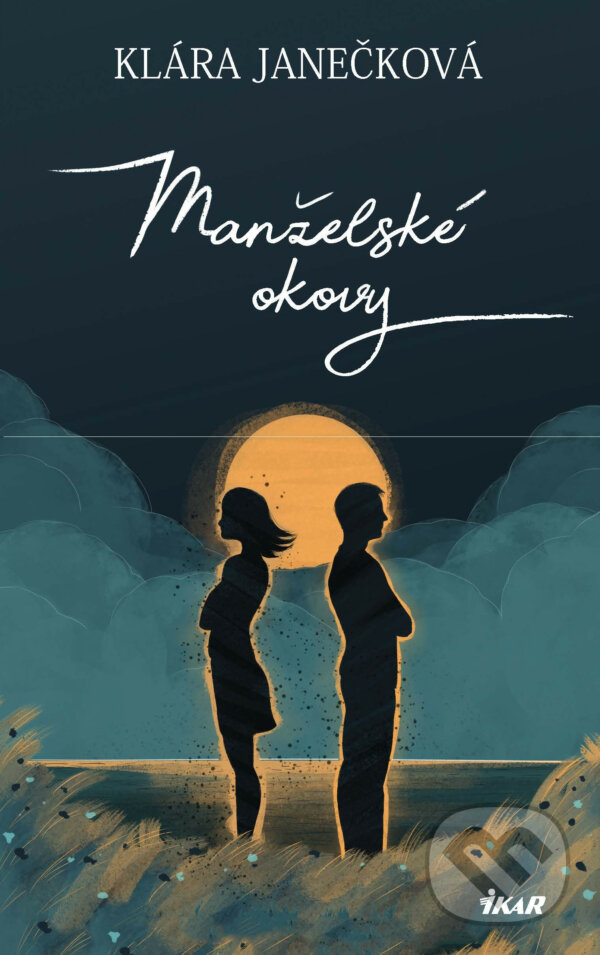 Manželské okovy - Klára Janečková, Ikar CZ, 2018
