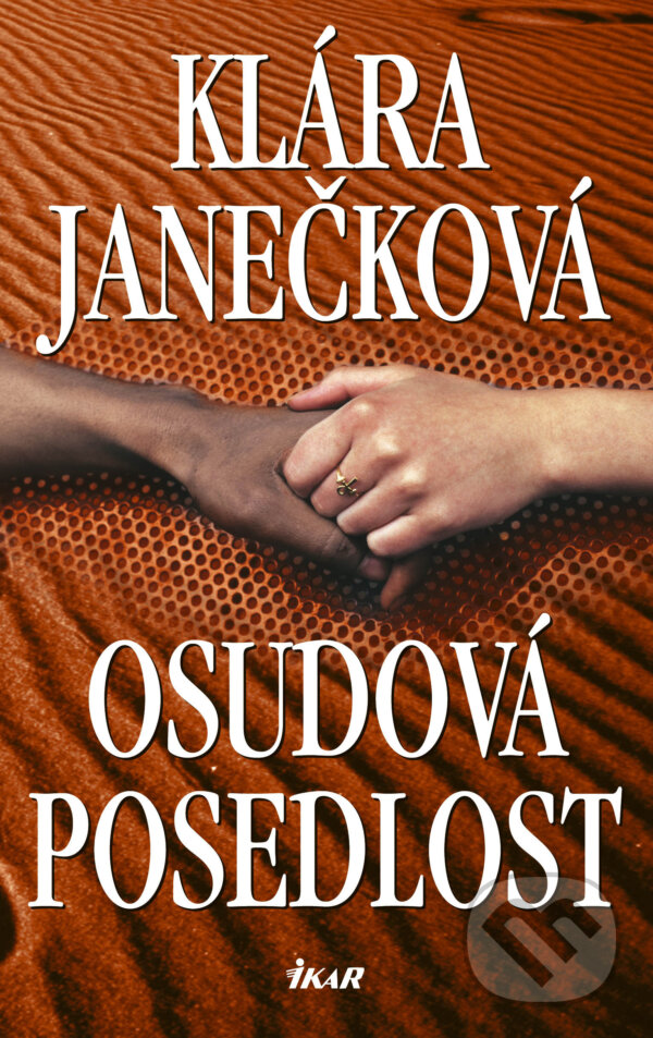 E-kniha: Osudová posedlost (Klára Janečková). Ikar CZ, 2011