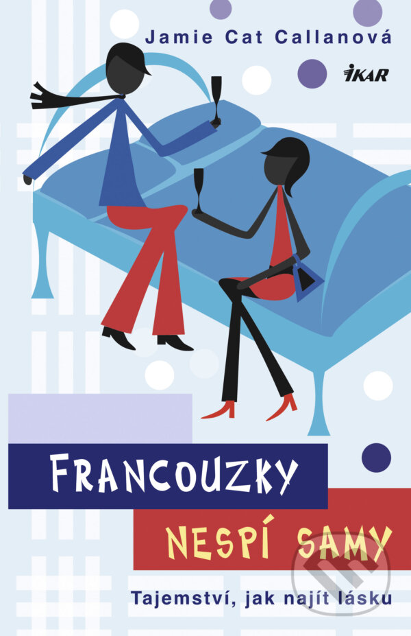 E-kniha: Francouzky nespí samy (Jamie Cat Callan). Ikar CZ, 2010