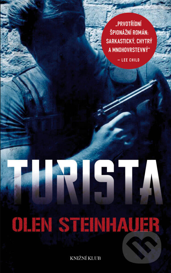E-kniha: Turista (Olen Steinhauer). Knižní klub, 2018