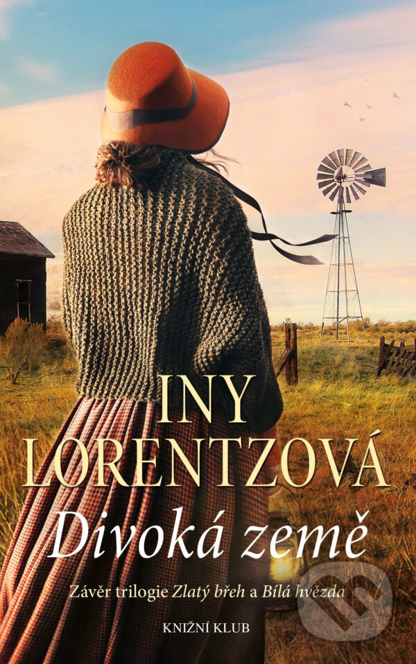 E-kniha: Americká sága 3: Divoká země (Iny Lorentzová). Knižní klub, 2018
