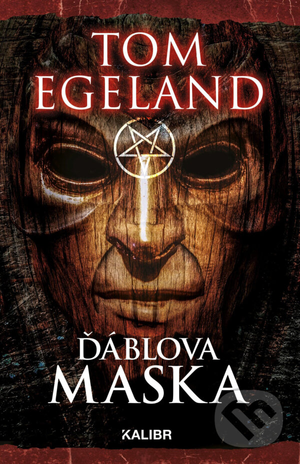 E-kniha: Ďáblova maska (Tom Egeland). Kalibr, 2018
