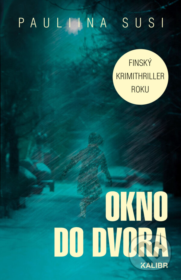 E-kniha: Okno do dvora (Pauliina Susi). Kalibr, 2019