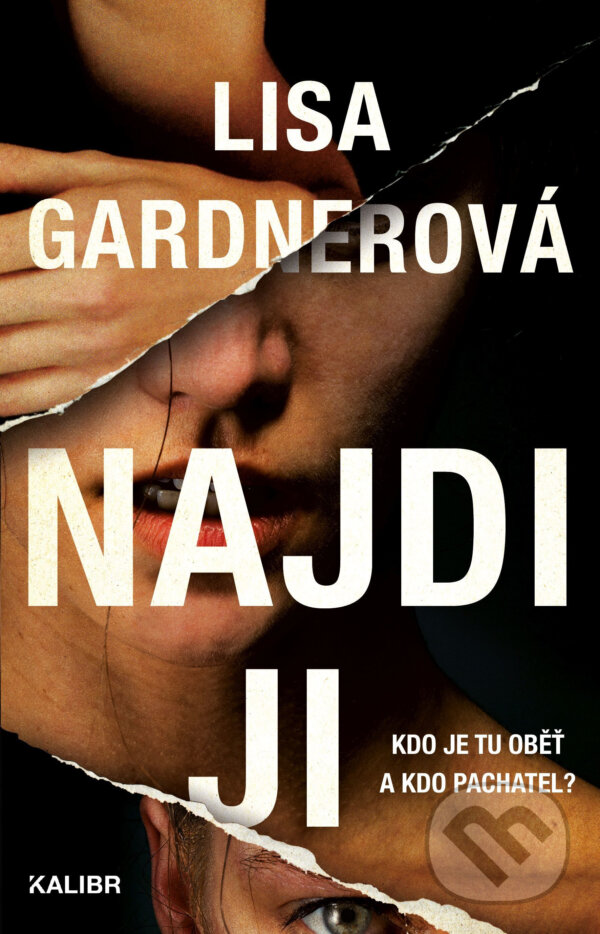 E-kniha: Najdi ji (Lisa Gardner). Kalibr, 2018