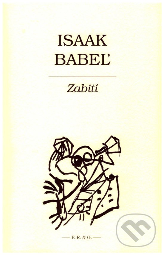 Levně Zabití - Isaak Babeľ - kniha z kategorie Štúdie