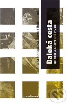 Levně Daleká cesta (Kritické a analytické studie) - Zdeněk Hudec, Andrea Schnapková - kniha z kategorie Film