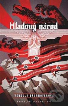 Levně Hladový národ - Vendula Brunhoferová - kniha z kategorie Fantasy