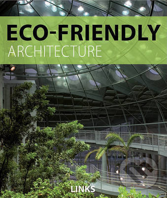 Levně Eco Friendly Architecture - Carles Broto - kniha z kategorie Architektúra