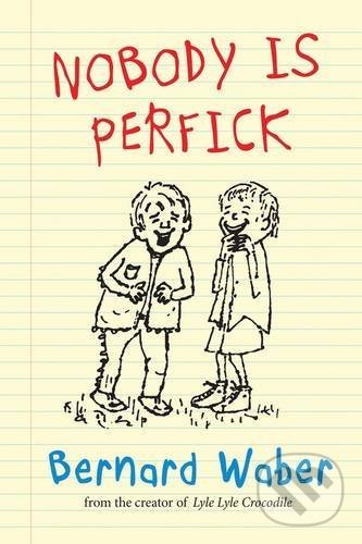 Levně Nobody Is Perfick - Bernard Waber - kniha z kategorie Beletria